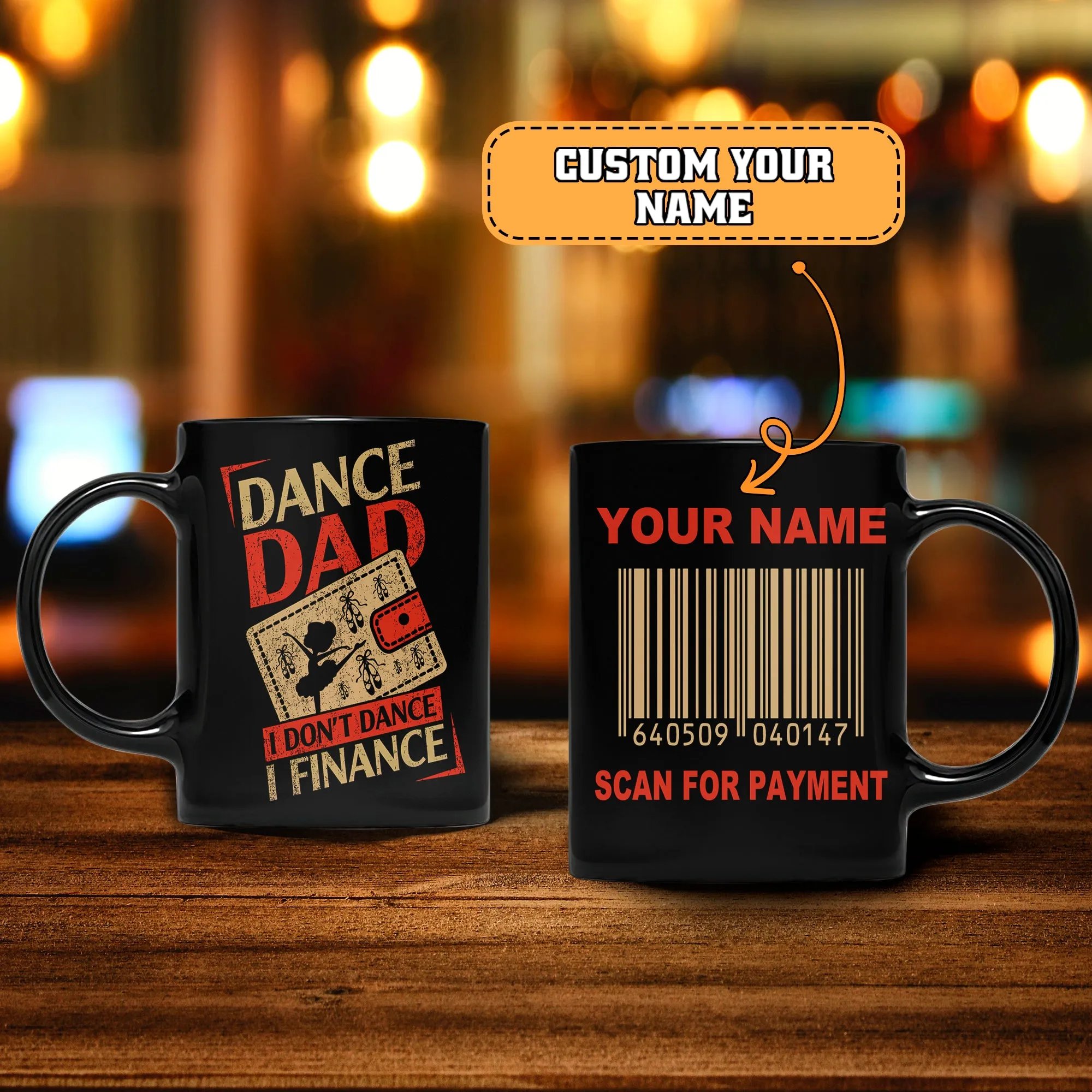 Dance Dad 2 - Customize Mug - Nt168 - Ct085