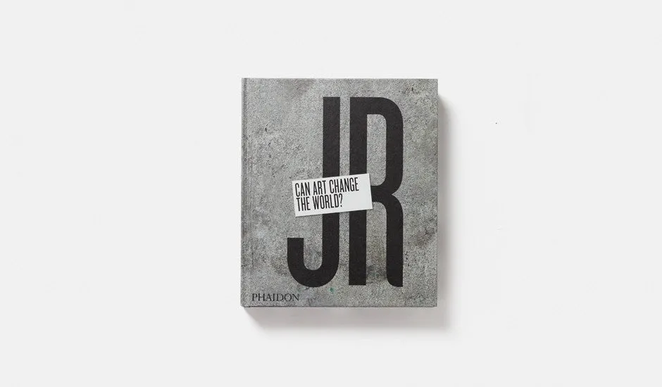 JR: Can Art Change The World
