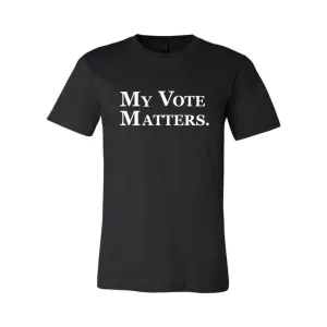 MY / YOUR VOTE MATTERS