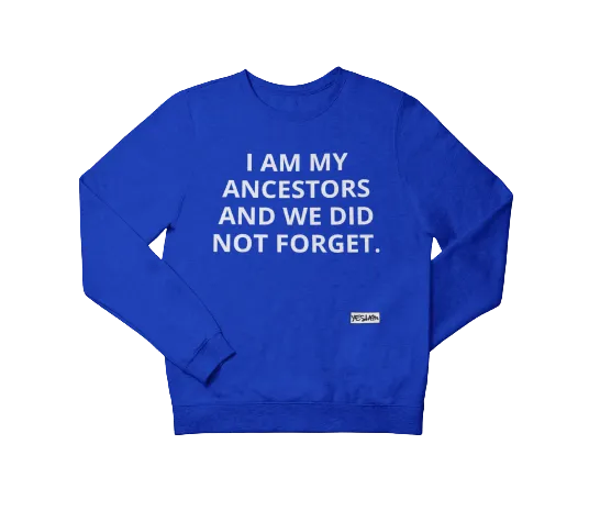 Never Forget Sweatshirt