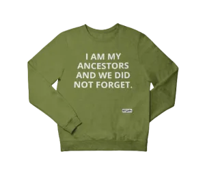 Never Forget Sweatshirt