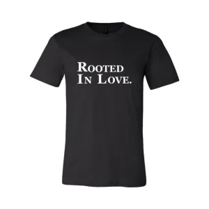 ROOTED IN LOVE