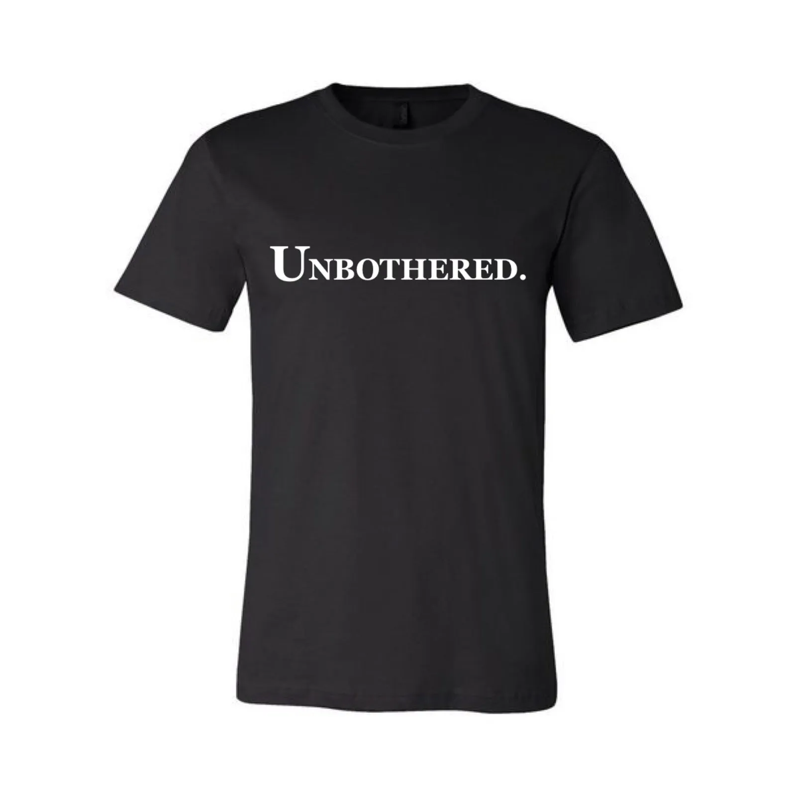 UNBOTHERED